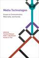 Media Technologies – Essays on Communication, Materiality, and Society