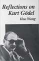 Reflections on Kurt Gödel