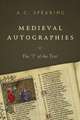 Medieval Autographies – The "I" of the Text