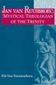 Jan van Ruusbroec, Mystical Theologian of the Trinity