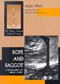 Rope and Faggot – A Biography of Judge Lynch