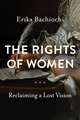 The Rights of Women – Reclaiming a Lost Vision