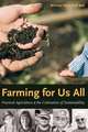 Farming for Us All – Practical Agriculture and the Cultivation of Sustainability