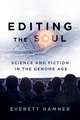 Editing the Soul – Science and Fiction in the Genome Age