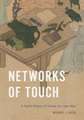 Networks of Touch – A Tactile History of Chinese Art, 1790–1840