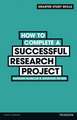 How to Complete a Successful Research Project