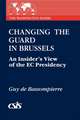 Changing the Guard in Brussels: An Insider's View of the EC Presidency