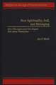 New Spirituality, Self, and Belonging: How New Agers and Neo-Pagans Talk about Themselves