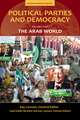 Political Parties and Democracy: Volume V: The Arab World