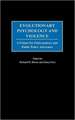 Evolutionary Psychology and Violence: A Primer for Policymakers and Public Policy Advocates