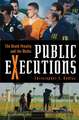 Public Executions: The Death Penalty and the Media