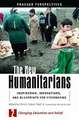 The New Humanitarians: Inspiration, Innovations, and Blueprints for Visionaries, Volume 2, Changing Education and Relief