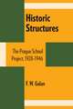 Historic Structures: The Prague School Project, 1928–1946