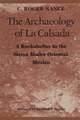 The Archaeology of La Calsada: A Rockshelter in the Sierra Madre Oriental, Mexico