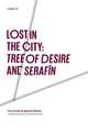 Lost in the City: Tree of Desire and Serafin: Two novels by Ignacio Solares