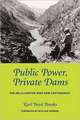 Public Power, Private Dams – The Hells Canyon High Dam Controversy