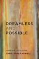 Dreamless and Possible – Poems New and Selected