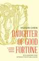 Daughter of Good Fortune – A Twentieth–Century Chinese Peasant Memoir