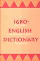 Igbo-English Dictionary: A Comprehensive Dictionary of the Igbo Language, with an English-Igbo Index