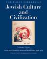 The Posen Library of Jewish Culture and Civilization, Volume 8: Crisis and Creativity between World Wars, 1918–1939