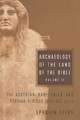 Archaeology of the Land of the Bible, Volume II: The Assyrian, Babylonian, and Persian Periods (732-332 B.C.E.)