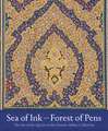 Sea of Ink--Forest of Pens: The Art of the Qur'an in the Hossein Afshar Collection