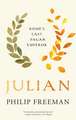 Julian: Rome's Last Pagan Emperor