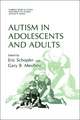 Autism in Adolescents and Adults