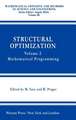 Structural Optimization,: Volume 2: Mathematical Programming