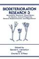 Biodeterioration Research: Mycotoxins, Biotoxins, Wood Decay, Air Quality, Cultural Properties, General Biodeterioration, and Degradation