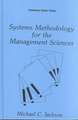 Systems Methodology for the Management Sciences