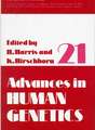 Advances in Human Genetics, Volume 21