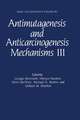 Antimutagenesis and Anticarcinogenesis Mechanisms III