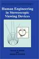 Human Engineering in Stereoscopic Viewing Devices