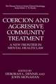 Coercion and Aggressive Community Treatment: A New Frontier in Mental Health Law