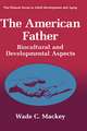 The American Father: Biocultural and Developmental Aspects