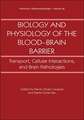 Biology and Physiology of the Blood-Brain Barrier: Transport, Cellular Interactions, and Brain Pathologies