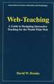 Web-Teaching: A Guide to Designing Interactive Teaching for the World Wide Web