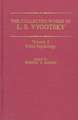 The Collected Works of L. S. Vygotsky: Child Psychology