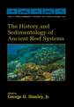 The History and Sedimentology of Ancient Reef Systems