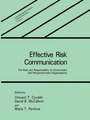 Effective Risk Communication: The Role and Responsibility of Government and Nongovernment Organizations