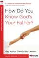 How Do You Know God's Your Father?