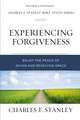 Experiencing Forgiveness: Enjoy the Peace of Giving and Receiving Grace