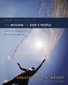 The Mission of God's People: A Biblical Theology of the Church’s Mission