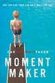 Moment Maker: You Can Live Your Life or It Will Live You