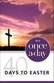 NIV, Once-A-Day 40 Days to Easter Devotional, Paperback