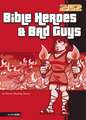 Bible Heroes and Bad Guys