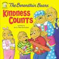 The Berenstain Bears: Kindness Counts