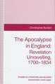 The Apocalypse in England: Revelation Unravelling, 1700–1834