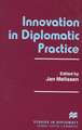 Innovation in Diplomatic Practice